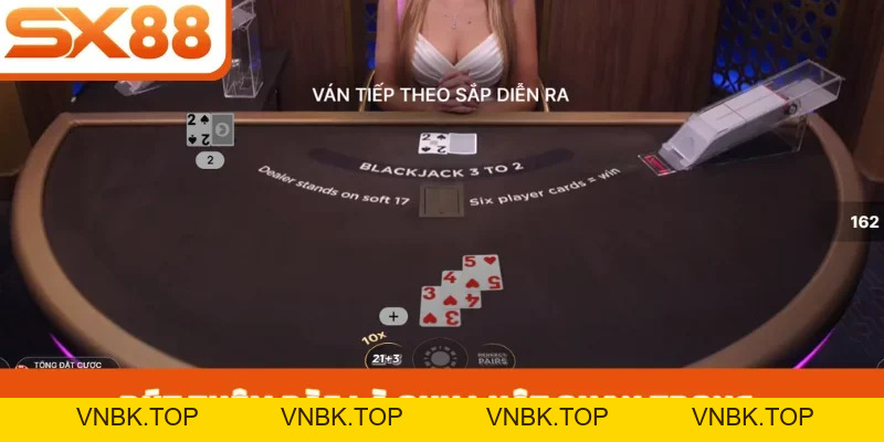 Blackjack Online SX88 - Game Trí Tuệ Đáng Để Thử Sức